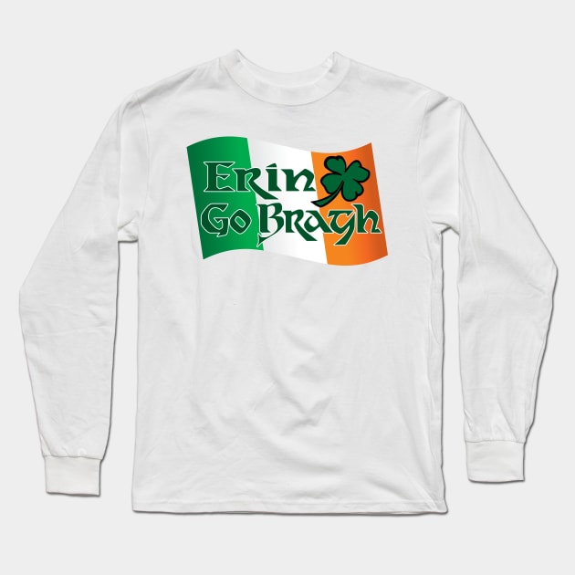 Erin Go Bragh Long Sleeve T-Shirt by Stacks